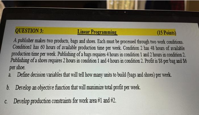 please ans as soon as possible QUESTION 3: Linear