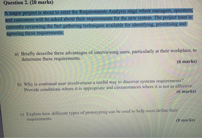 Question 2. (20 marks) A major project is about