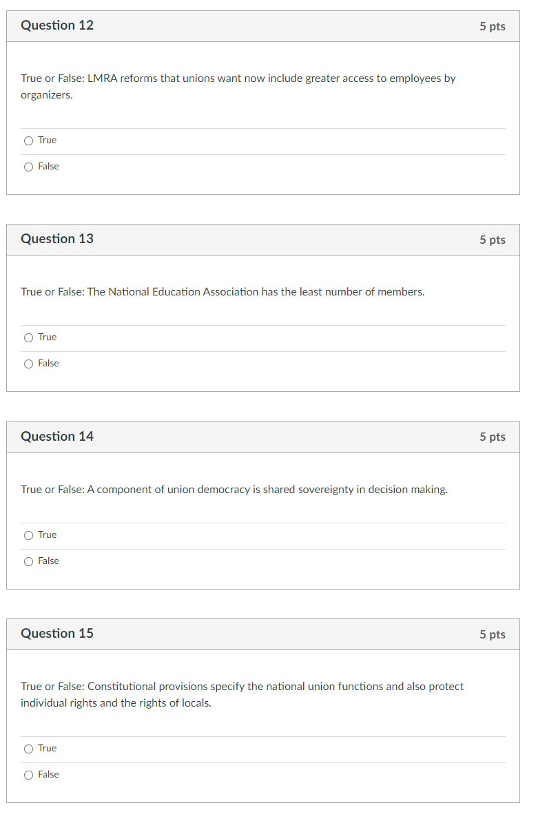 Question 12 5 pts True or False: LMRA reforms