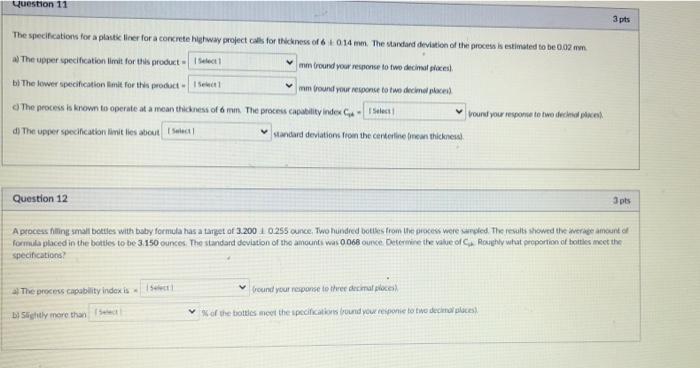 Question 11 3 pts The specifications for a