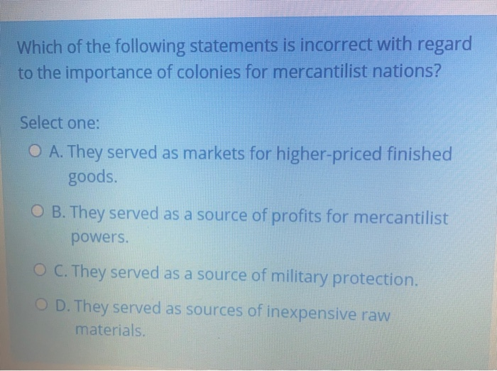 Which of the following statements is incorrect