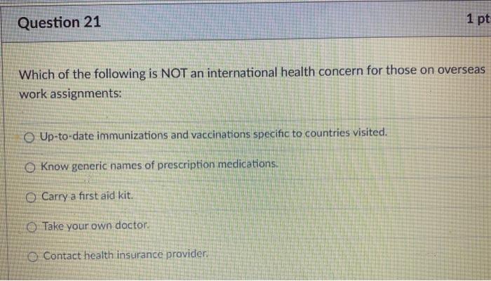 Question 21 1 pt Which of the following is NOT an