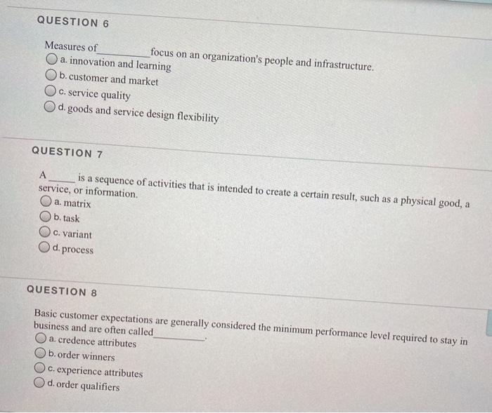 QUESTION 6 Measures of _focus on an