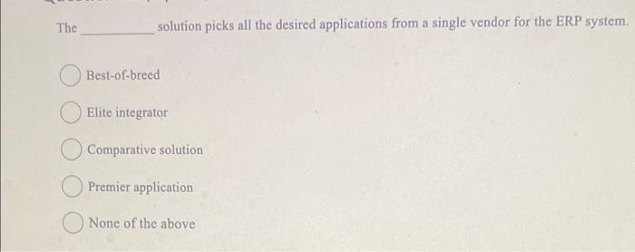 The solution picks all the desired applications