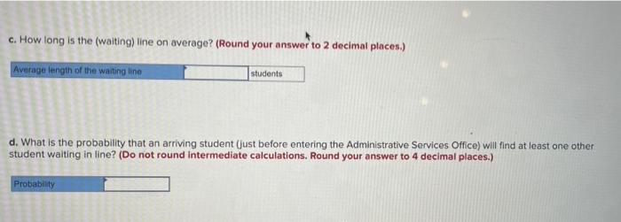 Problem 10-6 (Algo) Students arrive at the