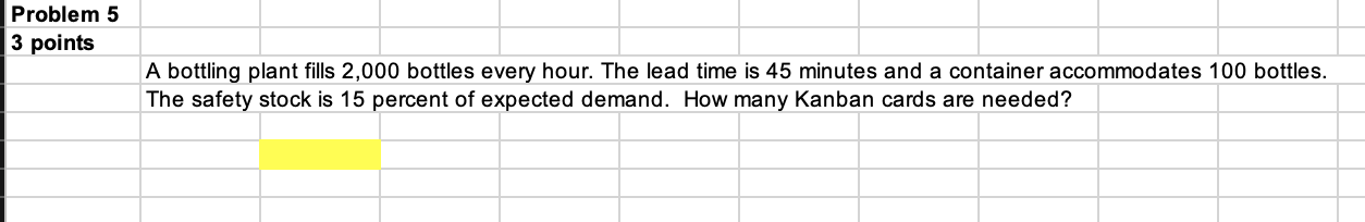 Problem 1 3 points Problem 5 3 points A bottling