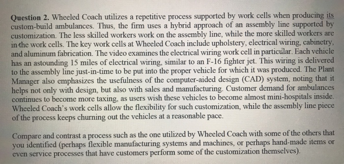 Question 2. Wheeled Coach utilizes a repetitive