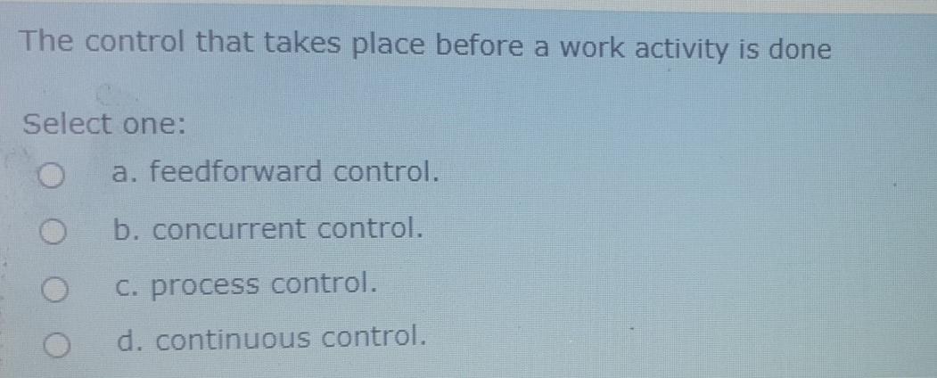 24 The control that takes place before a work
