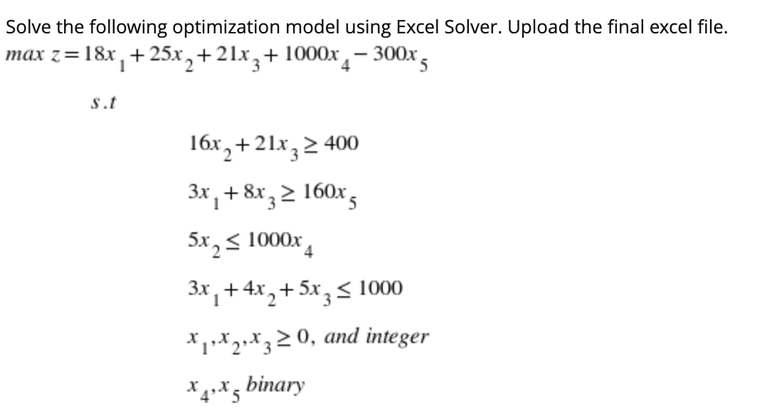 Solve the following optimization model using