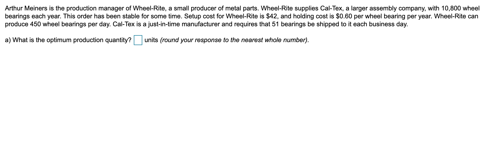a) What is the optimum production quantity?