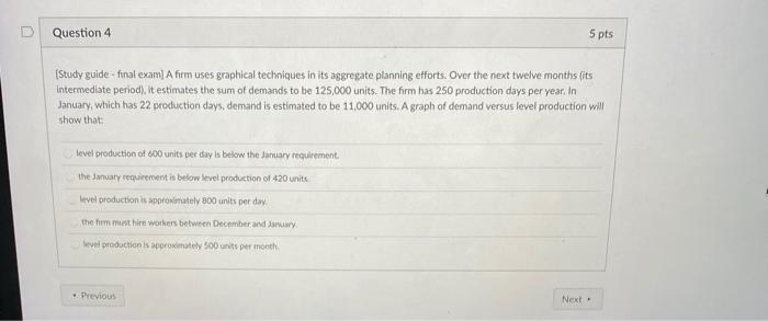 Question 4 5 pts (Study guide- final exam] A firm