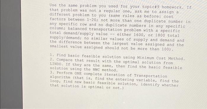 Use the same problem you used for your topic#9