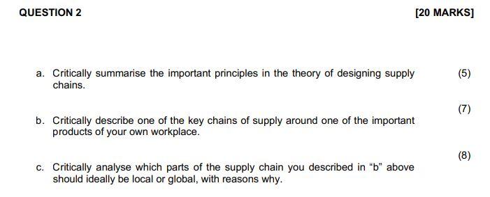 QUESTION 2 [20 MARKS] a. Critically summarise the