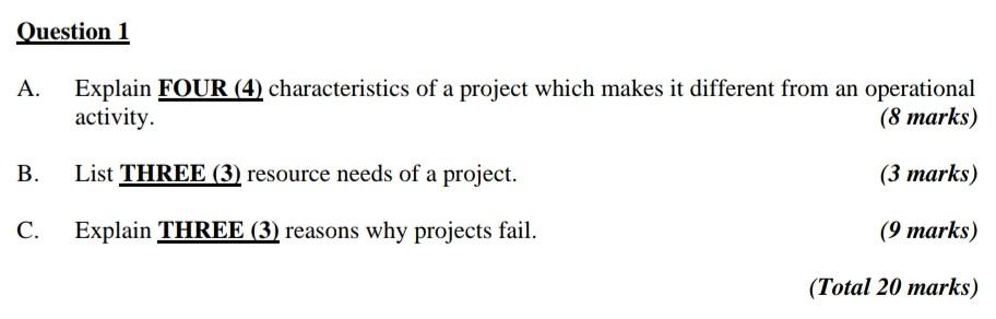 Question 1 A. Explain FOUR (4) characteristics of