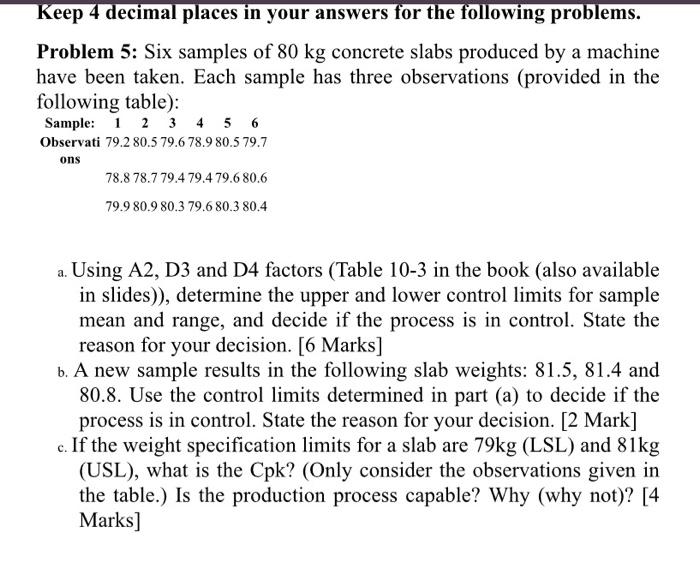 Keep 4 decimal places in your answers for the