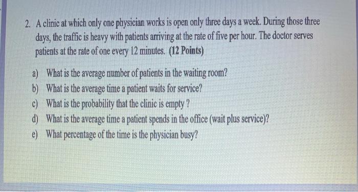 with details 2. A clinic at which only one