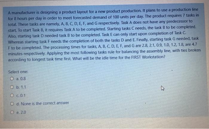 A manufacturer is designing a product layout for