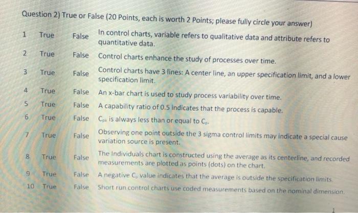 1 Question 2) True or False (20 Points, each is