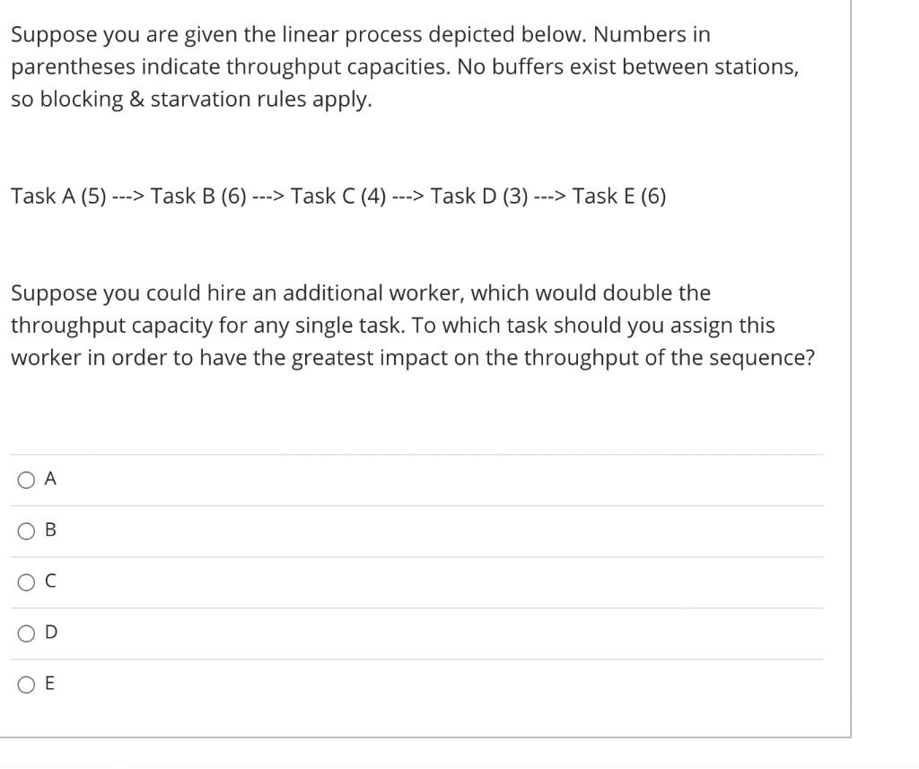 Suppose you are given the linear process depicted