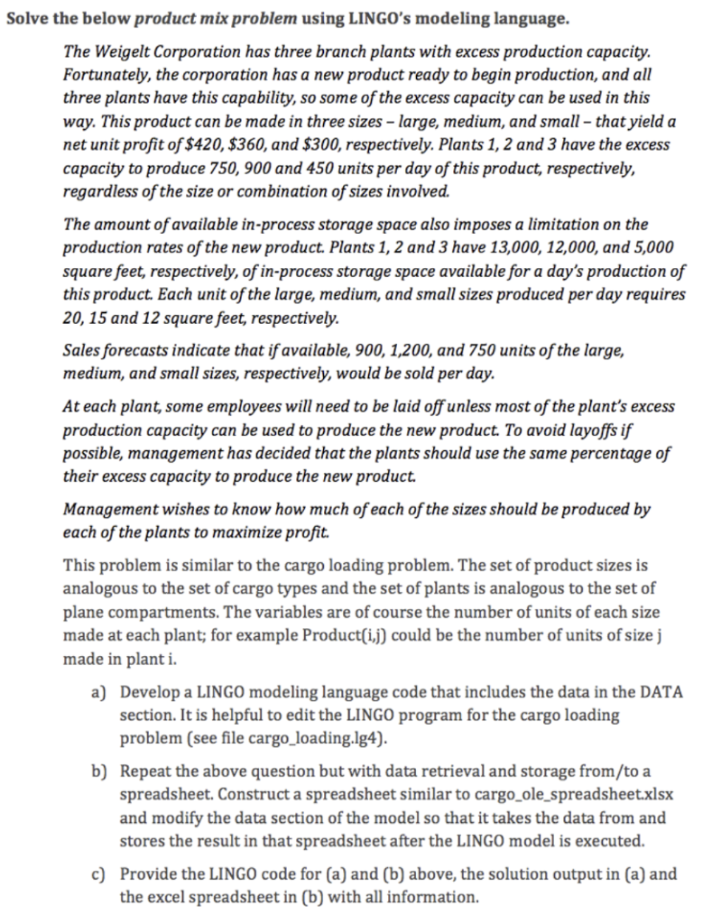 Solve the below product mix problem using LINGO's