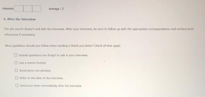 Attempts Average 13 4. After the Interview The