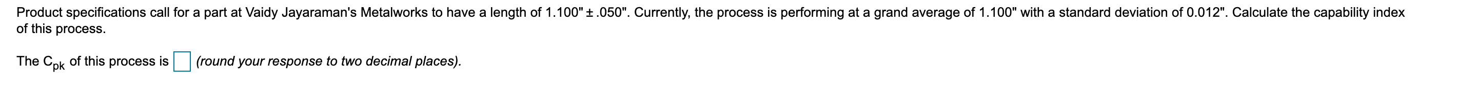 2. Is the process capable ? Product