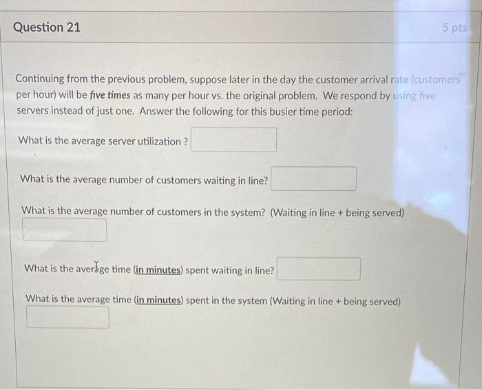 B C D E o 1 Queuing Problem: 2 3 Customers arrive