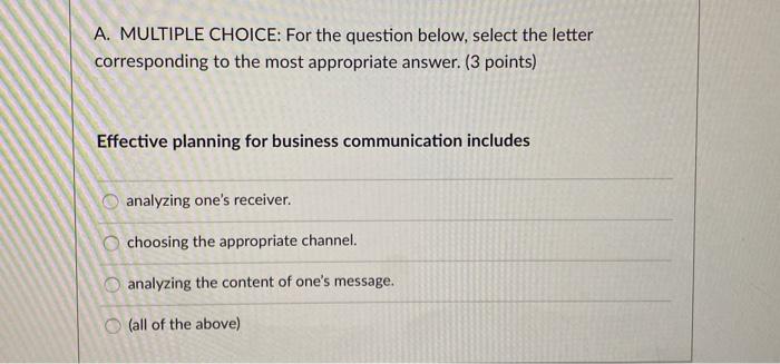 A. MULTIPLE CHOICE: For the question below,