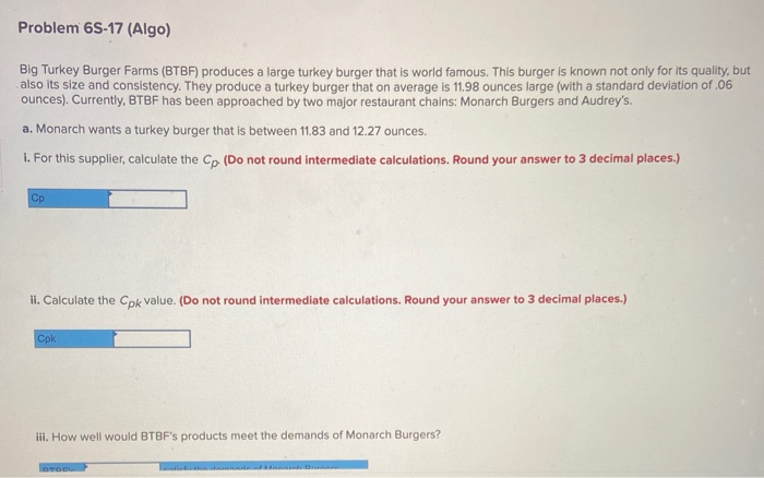 Problem 6S-17 (Algo) Big Turkey Burger Farms