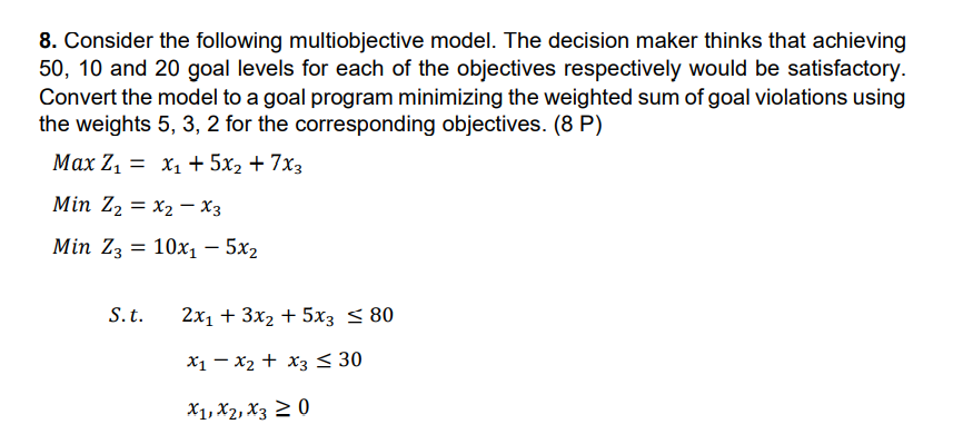8. Consider the following multiobjective model.