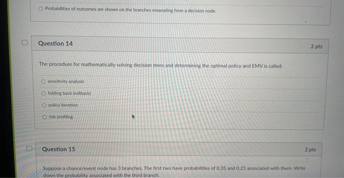 D O Probabilities of outcomes are shown on the