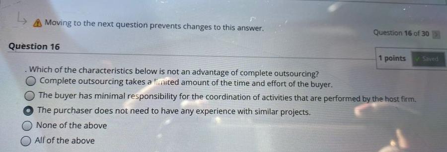 A Moving to the next question prevents changes to