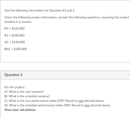 Use the following information for Question #1 and