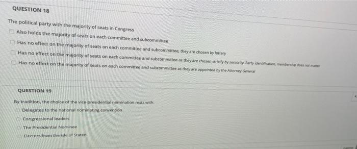 QUESTION 18 The political party with the majority