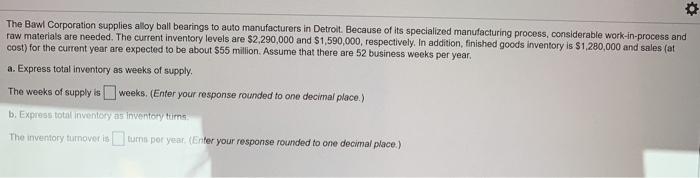 The Bawl Corporation supplies alloy ball bearings
