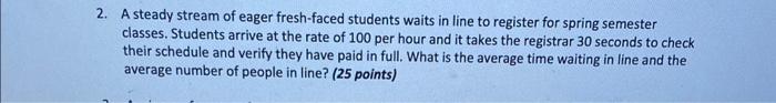 2. A steady stream of eager fresh-faced students