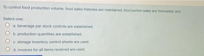 To control food production volume, food sales