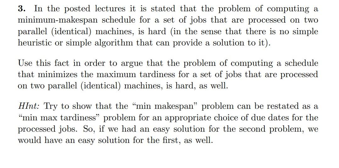 In the posted lectures it is stated that the