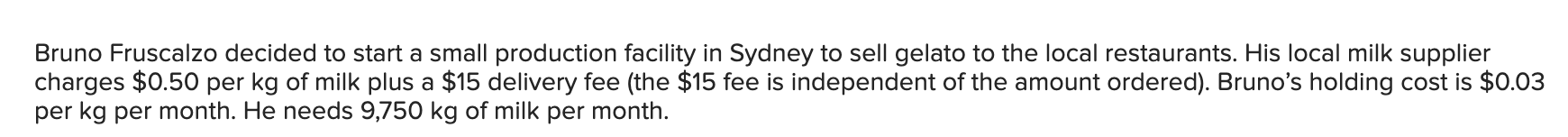 e. If Bruno's storage vessel can hold only 6750