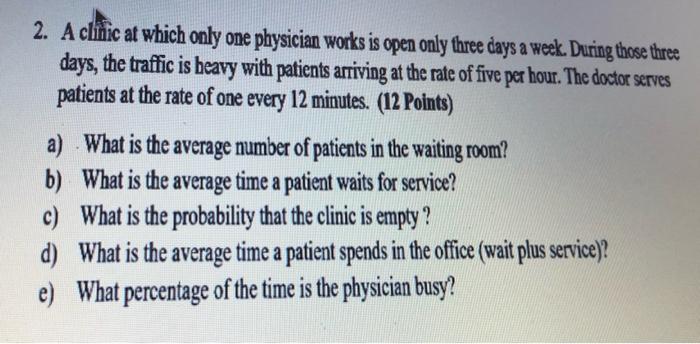 2. A clinic at which only one physician works is