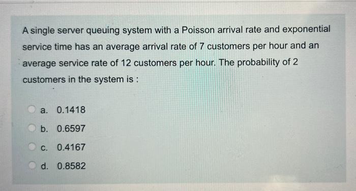 A single server queuing system with a Poisson