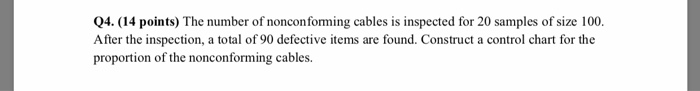 Q4. (14 points) The number of nonconforming
