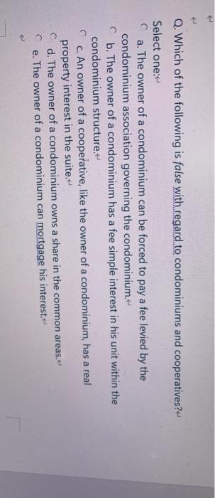 Q. Which of the following is false with regard to