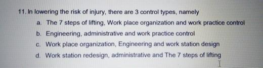 11. In lowering the risk of injury, there are 3