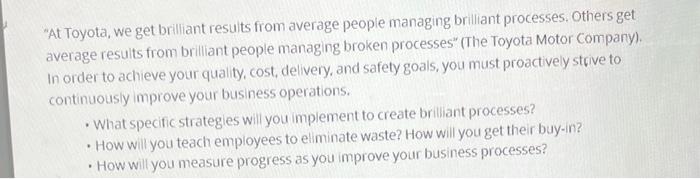 "At Toyota, we get brilliant results from average