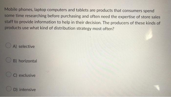 Mobile phones, laptop computers and tablets are