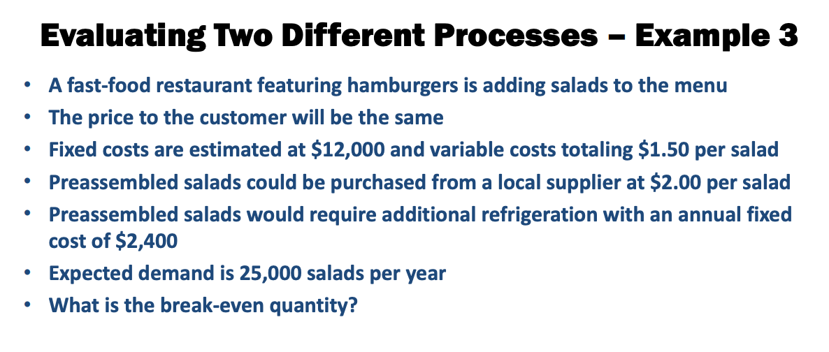 Evaluating Two Different Processes - Example 3 A