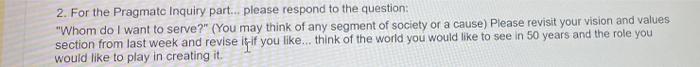 2. For the Pragmatc Inquiry part... please
