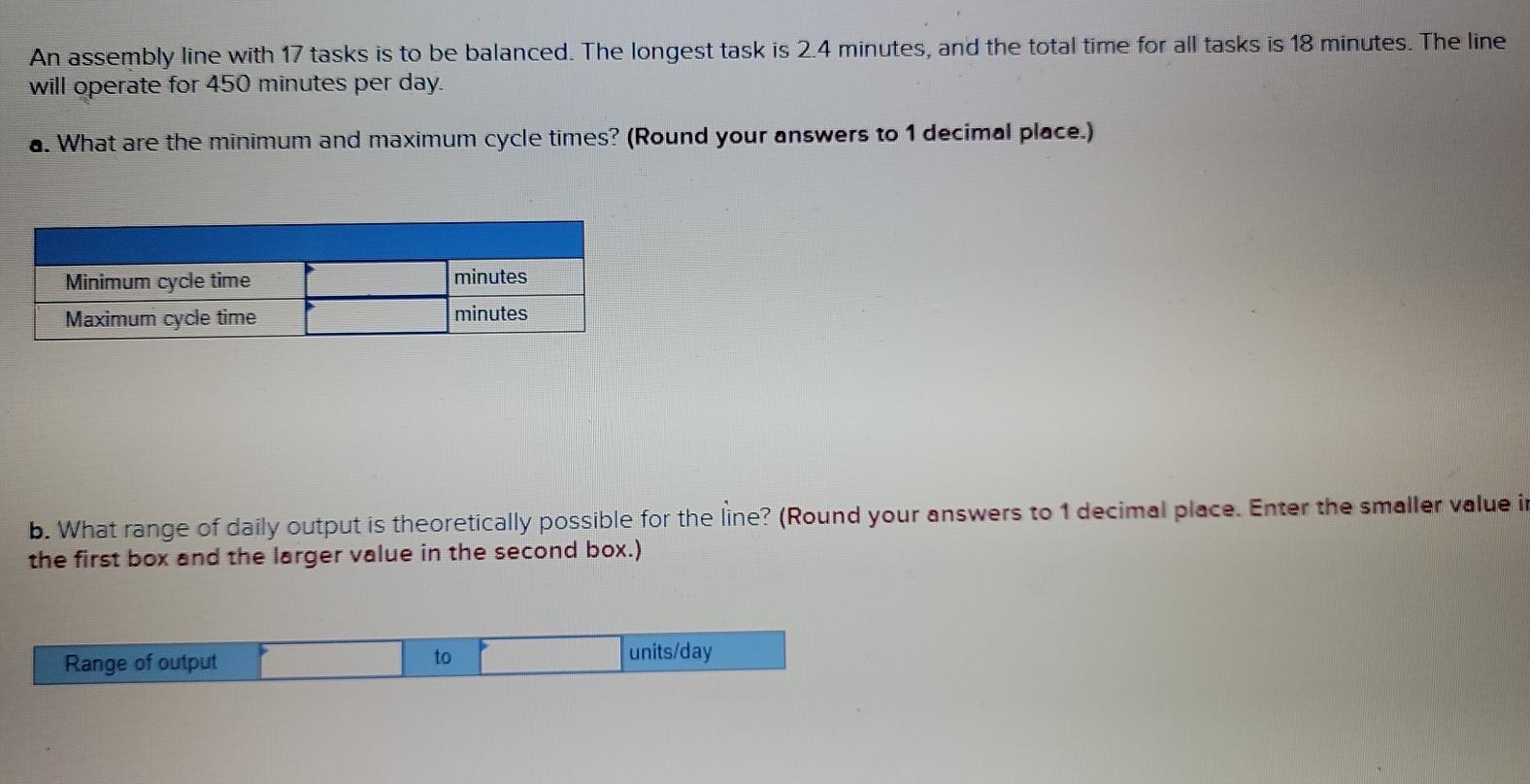 An assembly line with 17 tasks is to be balanced.