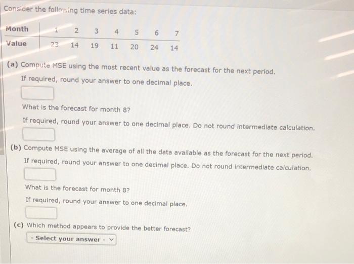 Consider the following time series data: Month 2